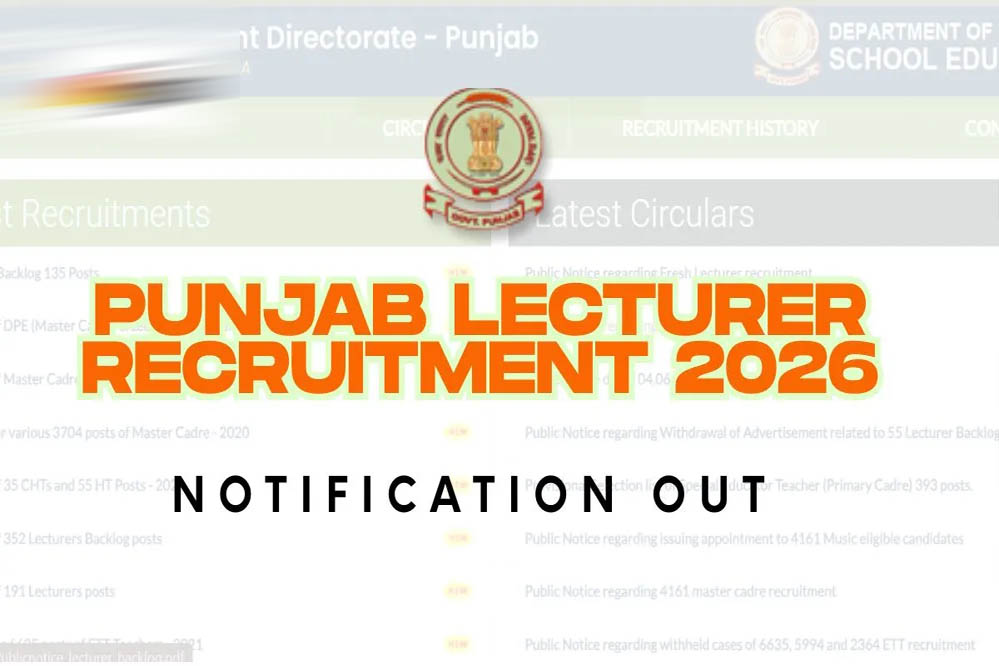 Punjab Lecturer Recruitment 2026: 1013 पदों पर निकली भर्ती, 1 जुलाई से रजिस्ट्रेशन; जानें योग्यता औ